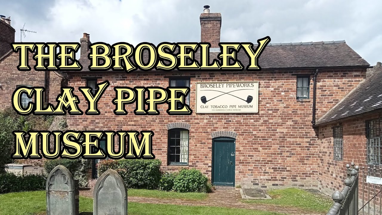 18. Clay Tobacco Pipe Museum | Broseley Pipe Works