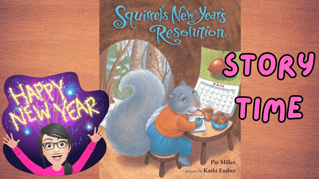Squirrels new year resolution story time for kids