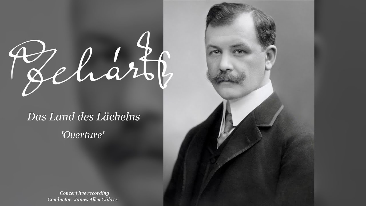 Franz Lehár - Das Land des Lächelns, Overture - James Allen Gähres, cond., Ulm Philharmonic