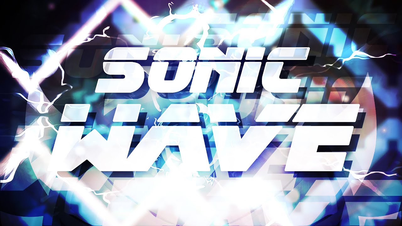 "SONIC WAVE" 100% [EXTREME DEMON] by Cyclic | Geometry Dash