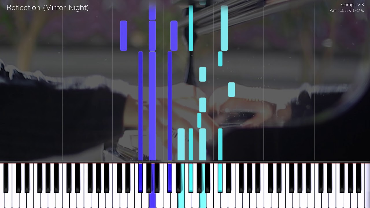 【Deemo】Reflection (Mirror Night) 採譜してみた【ふぃくしのん】