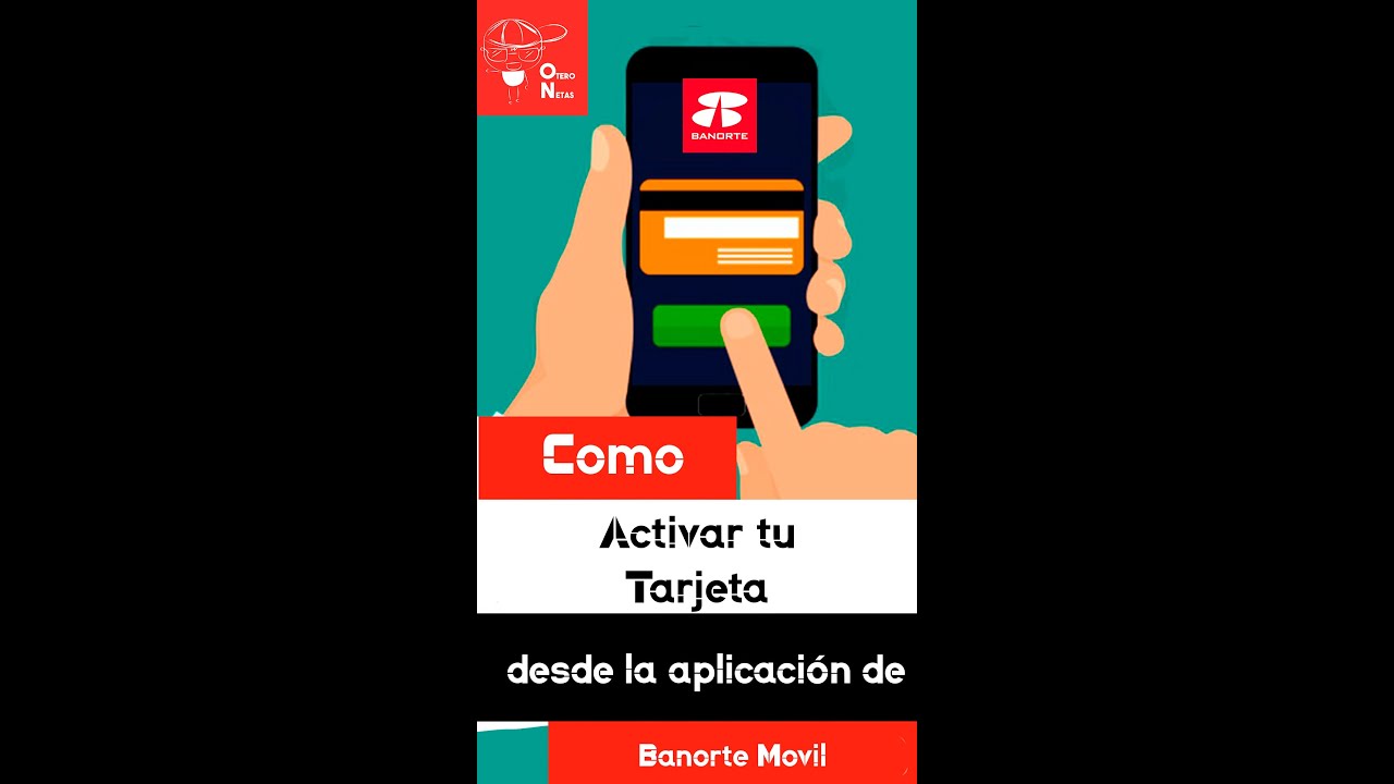 Como activar tu Tarjeta Digital Banorte en Banorte movil. Activa tu Tarjeta Virtual Banorte Shorts