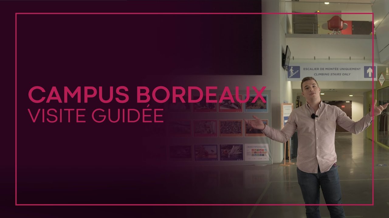 Campus Bordeaux - Visite guidée