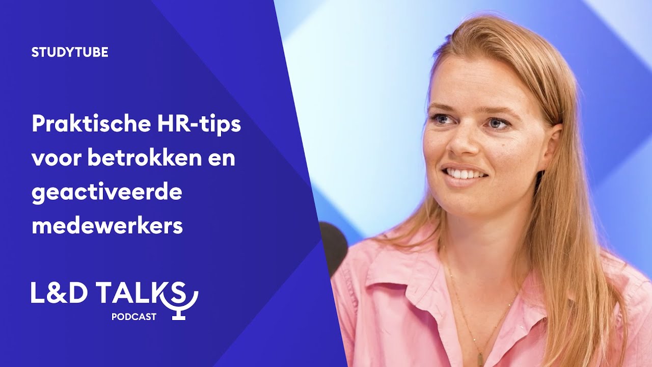 Praktische HR-tips voor betrokken en geactiveerde medewerkers | L&D Talks Podcast