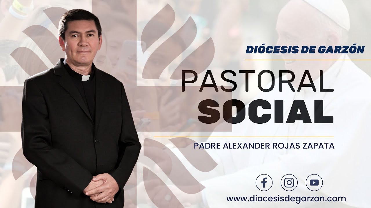 &iquest;C&oacute;mo funciona la Pastoral Social? #PastoralSocial