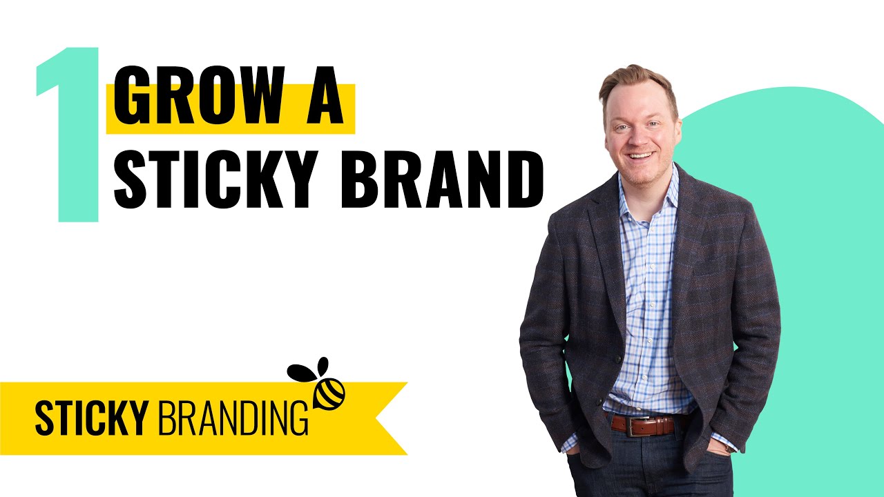 How to Grow a Sticky Brand