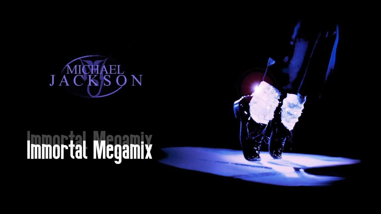 Michael Jackson-Immortal Megamix|MJJ mix