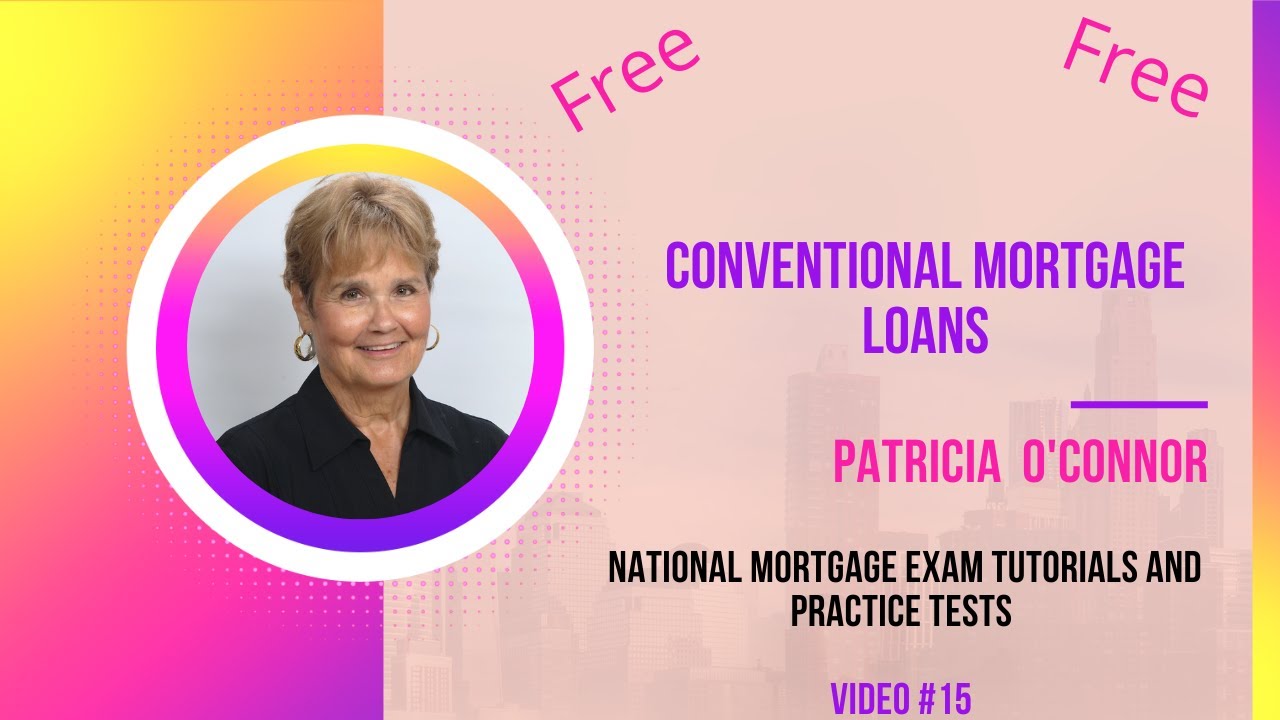 Conventional Mortgage Loans (Free Tutorial)