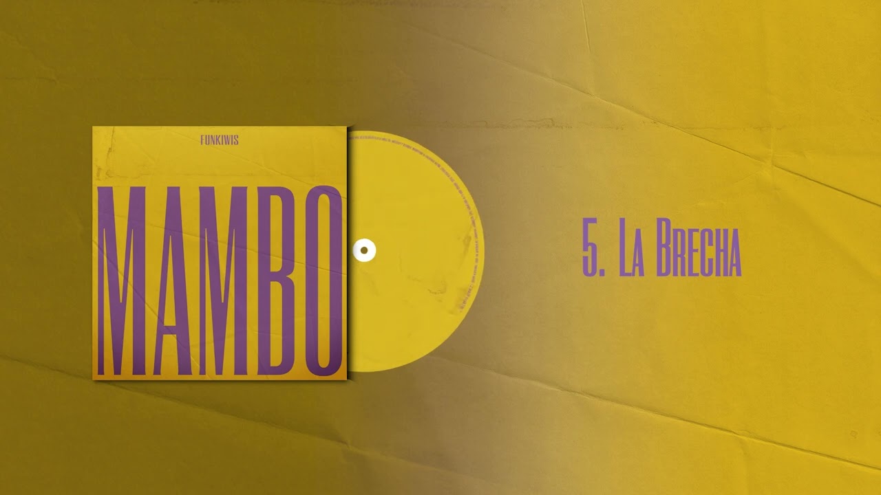 FUNKIWIS | La brecha (Mambo - 2022)