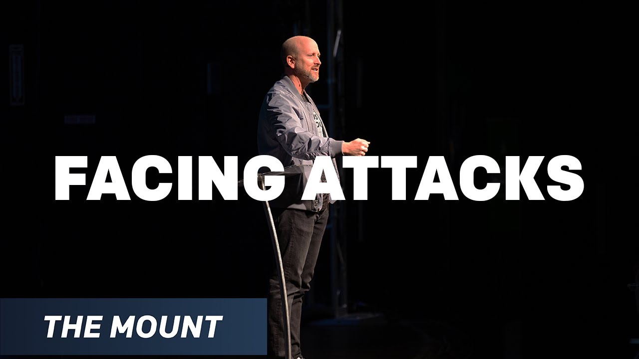 Facing Attacks | PASTOR TODD GASTON
