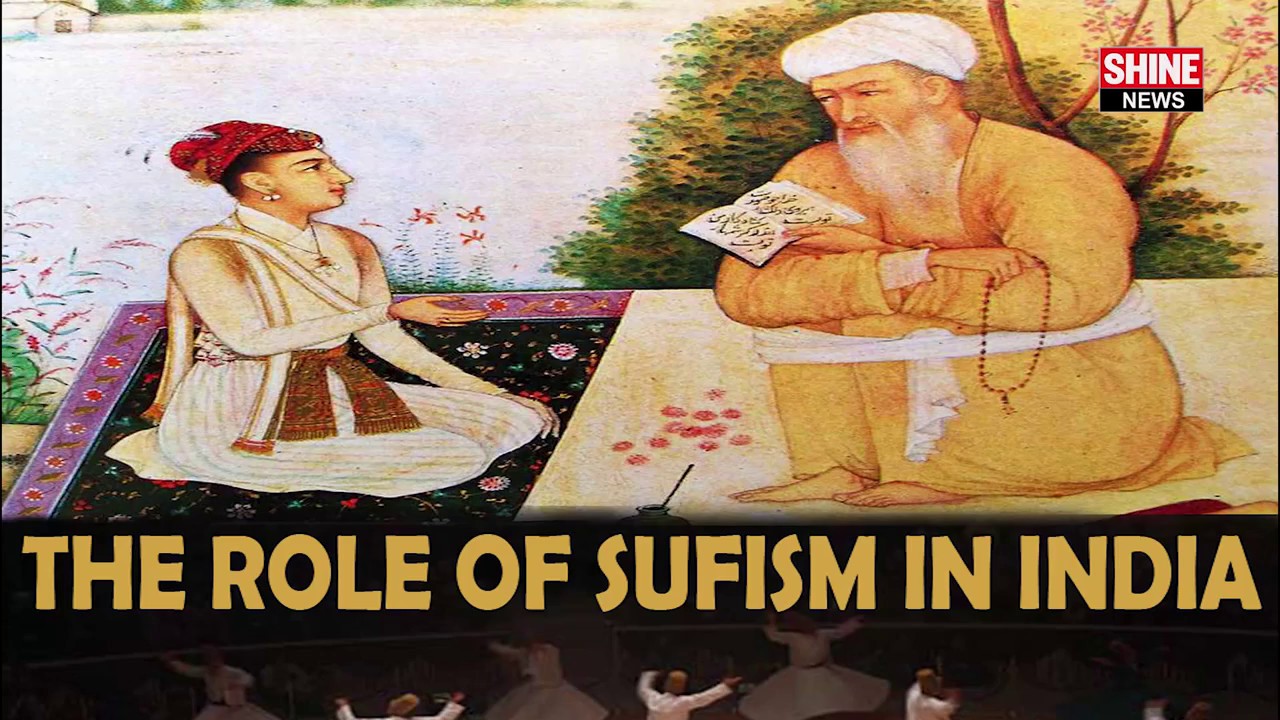 THE ROLE OF SUFISM IN INDIA