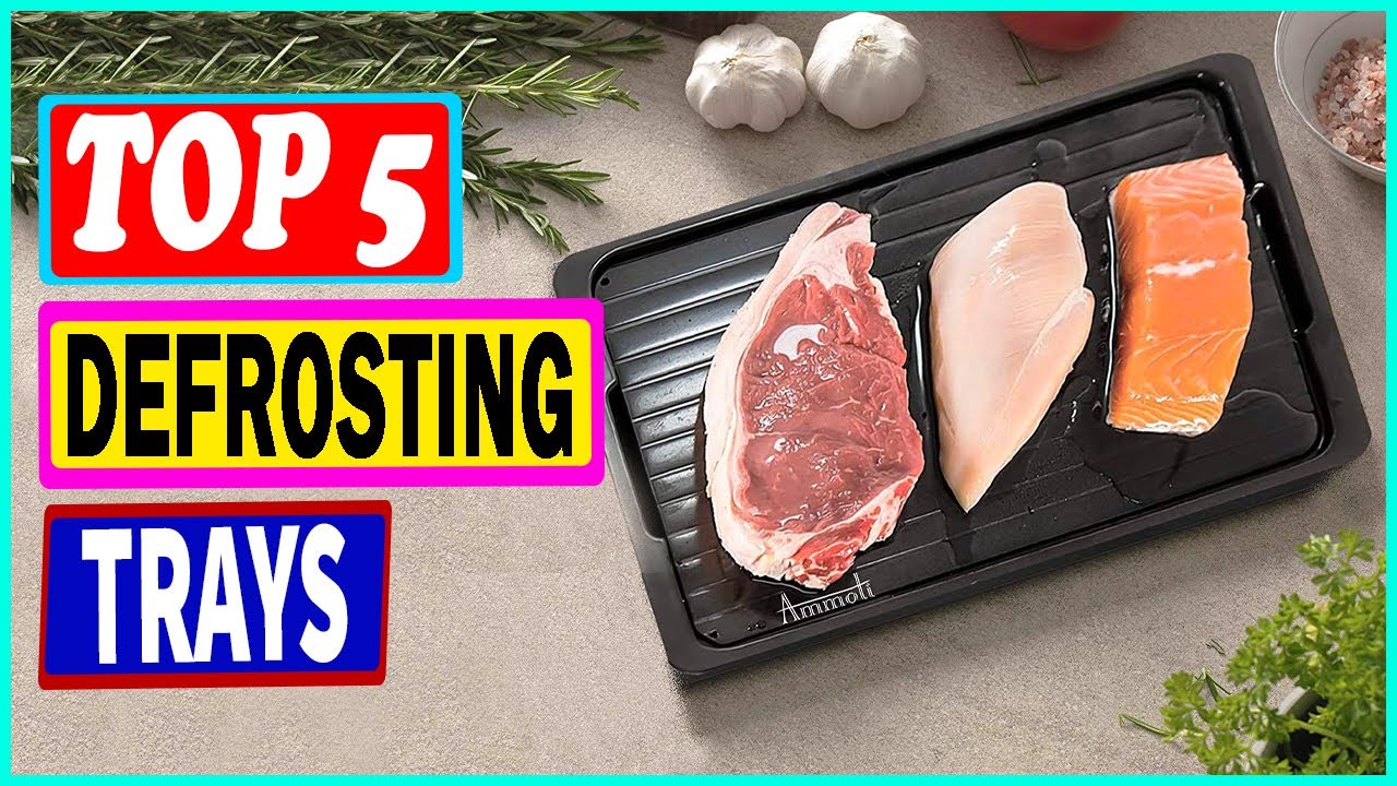 5 Best Defrosting Trays of 2022