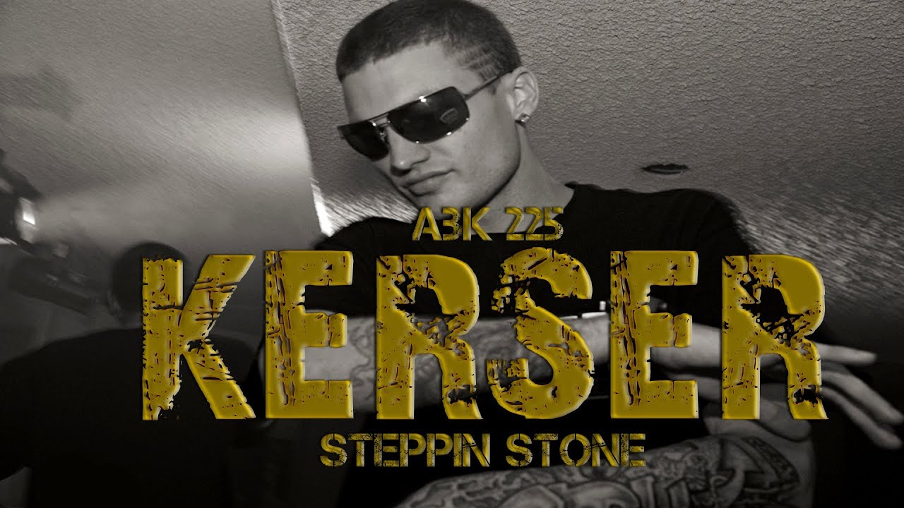 Kerser - Steppen Stone | Lyircs