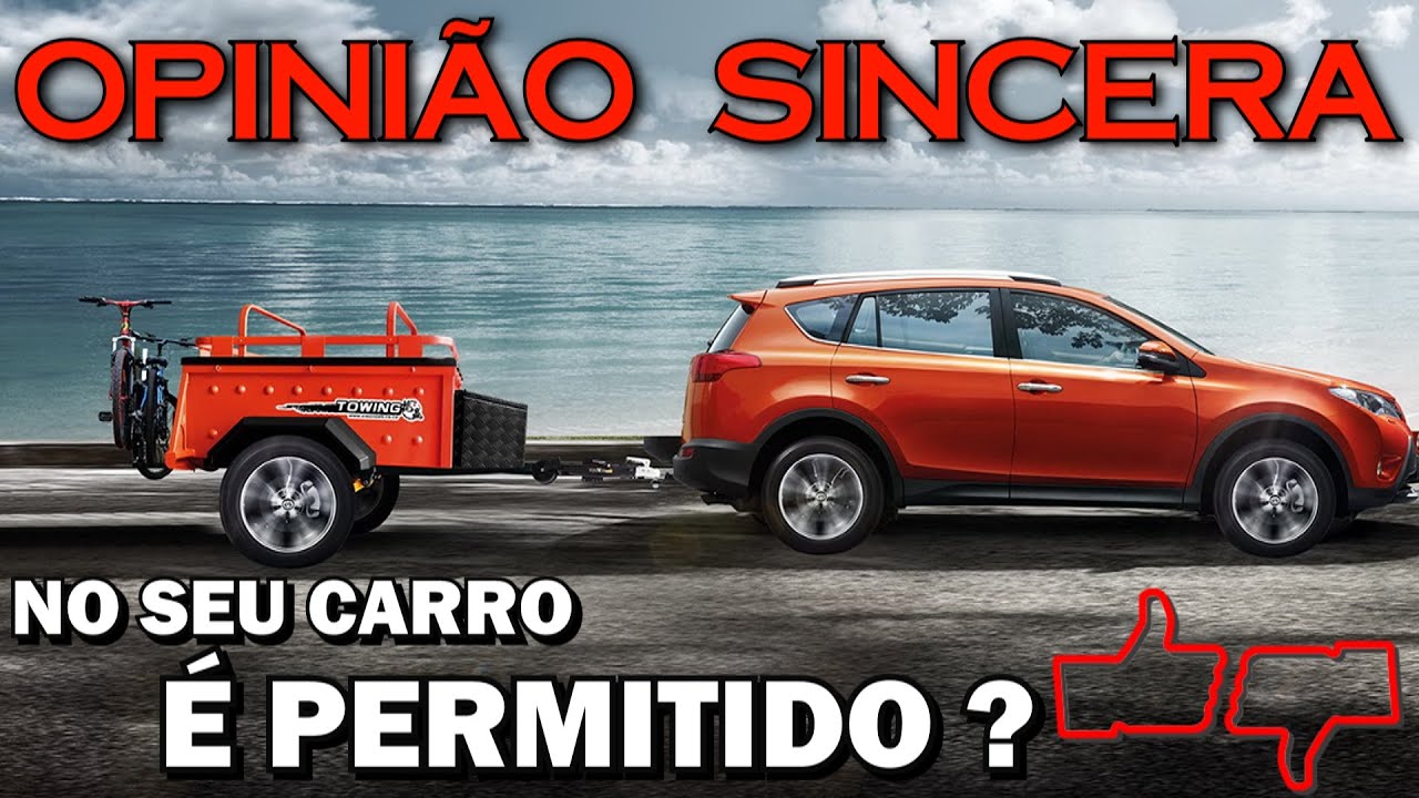 Lista com TODOS os carros do mercado que podem e que n&atilde;o podem puxar reboque ou carretinha