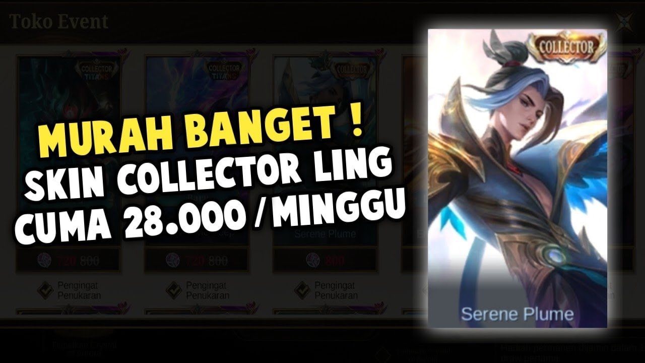 CUMA 28 RIBU RUPIAH/MINGGU DI JAMIN DAPET SKIN COLLECTOR LING !! MURAH BANGET !!
