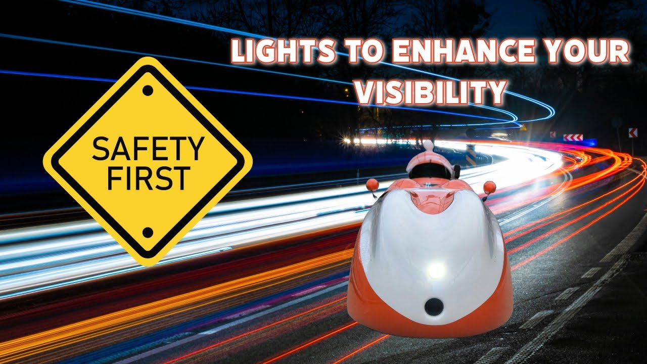 Safety Solutions for Your Velomobile: Lights, Lights, and More Lights!