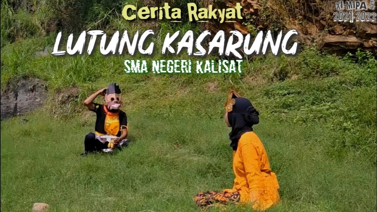 LUTUNG KASARUNG - CERITA RAKYAT JAWA - DRAMA  BAHASA INDONESIA - SMA NEGERI KALISAT 2021 2022