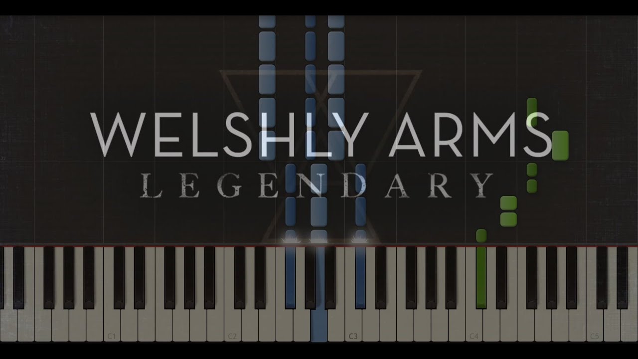 Welshly Arms - Legendary (Synthesia Piano Tutorial)