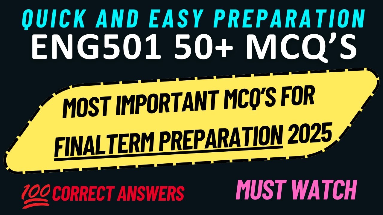 ENG501 FINAL TERM PREPARATION 2025 | 50+ IMPORTANT MCQ'S | ENG501 FINAL TERM PREPARATION | #ENG501
