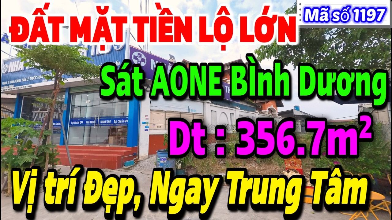 ❌ Bán Đất Mặt Tiền Tỉnh Lộ Bình Dương | DT 356m2, ĐƯỜNG Trung Tâm Ra Aone Mail Bình Dương.