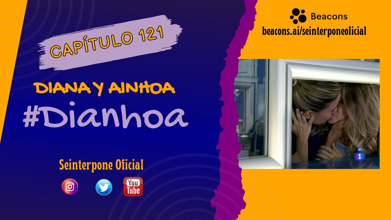 121.- Diana & Ainhoa. #Dianhoa | #CentroMedico  |*FIN*|
