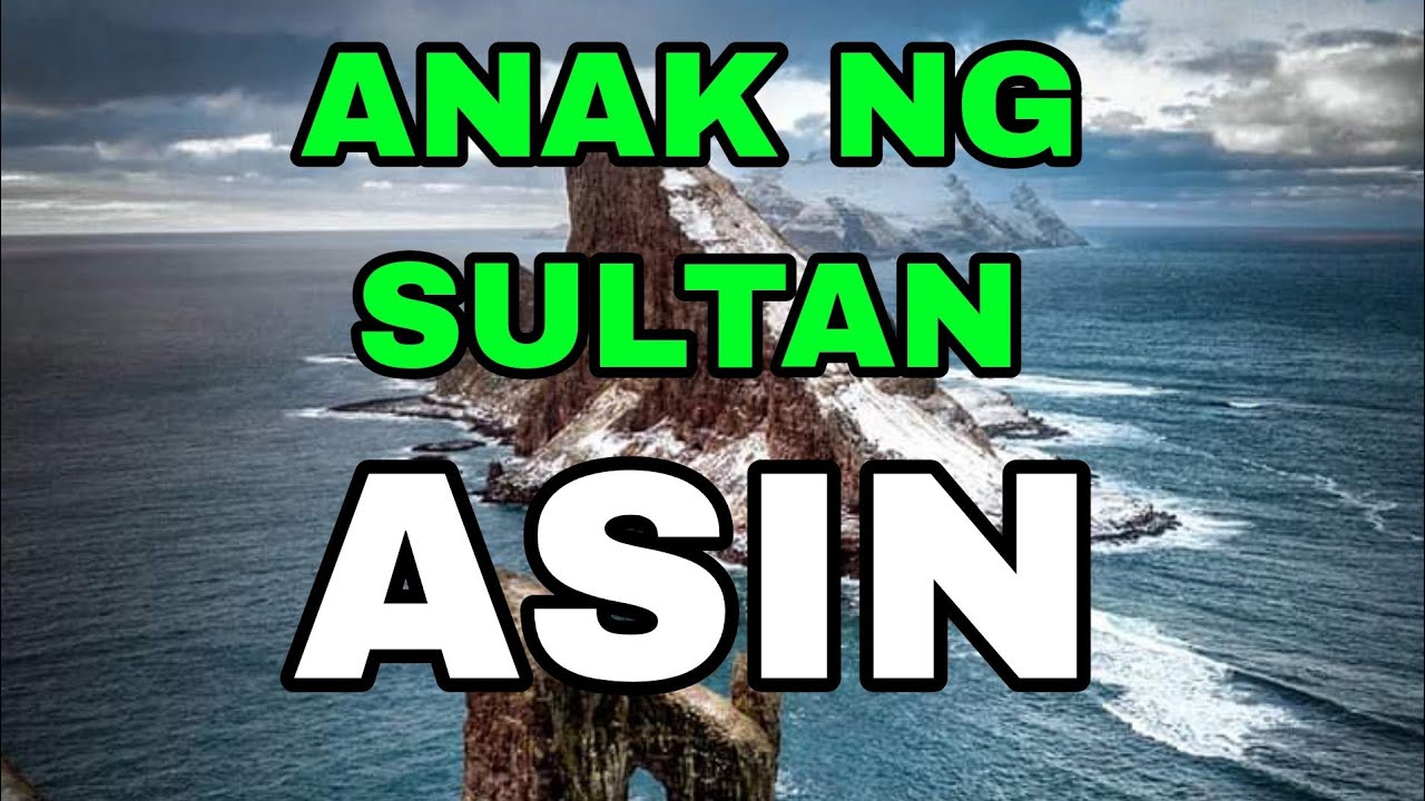 Anak ng sultan by Asin -Music lyrics