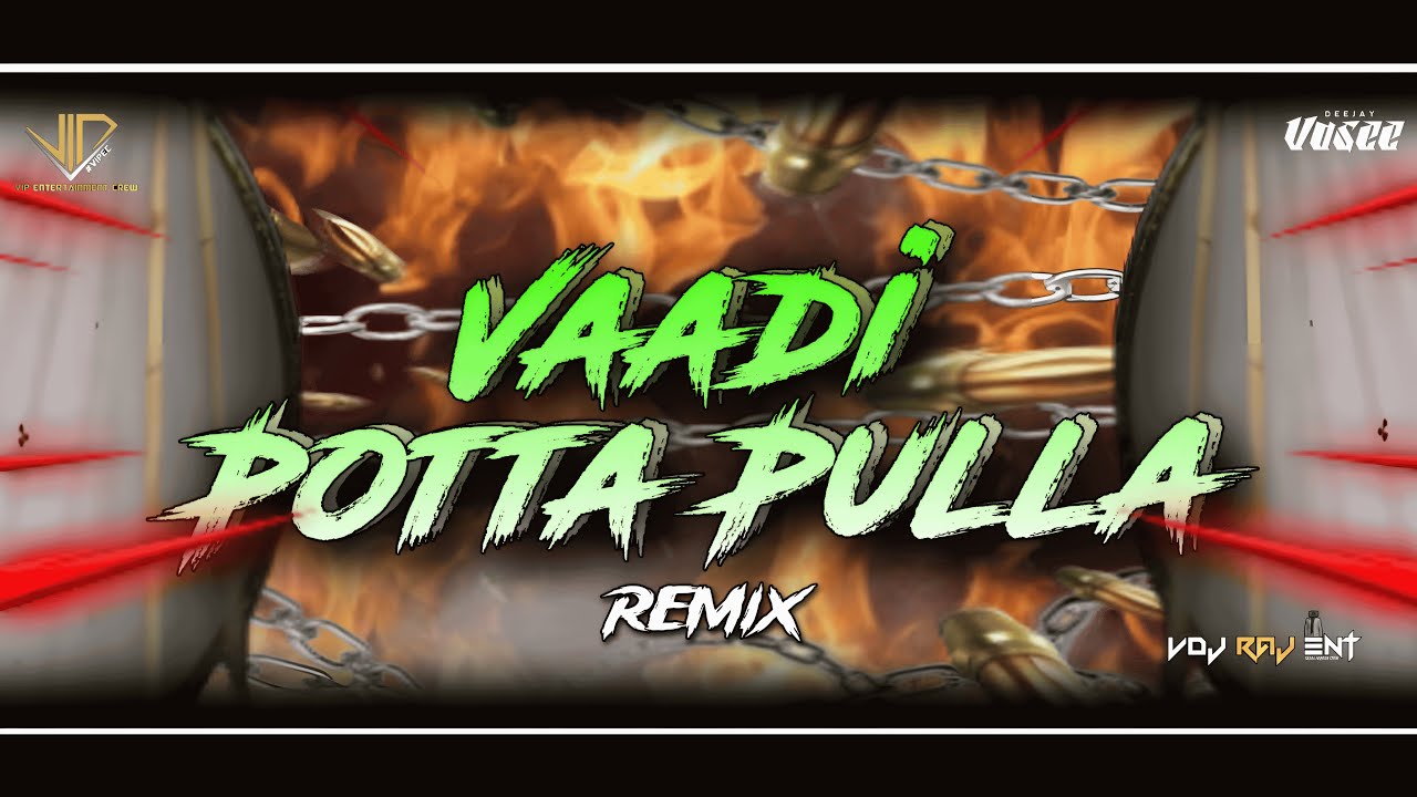 DJay Vasee | Vaadi Pottapulle | Official Audio Remix | ViPEC 2025