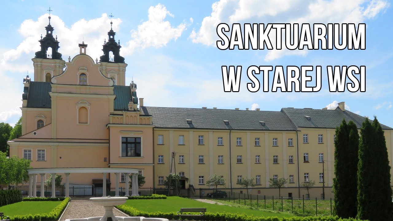 Sanktuarium Matki Bożej Starowiejskiej w Starej Wsi