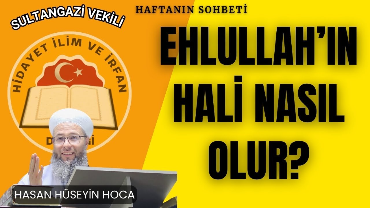 Sultangazi Vekili Hasan Hüseyin Hoca İle Haftanın Sohbeti