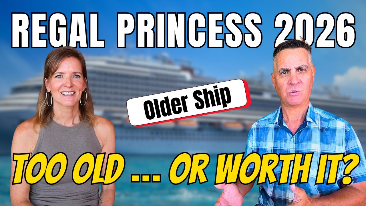 «Regal Princess 2026»: стоит ли этот старый корабль своих денег?