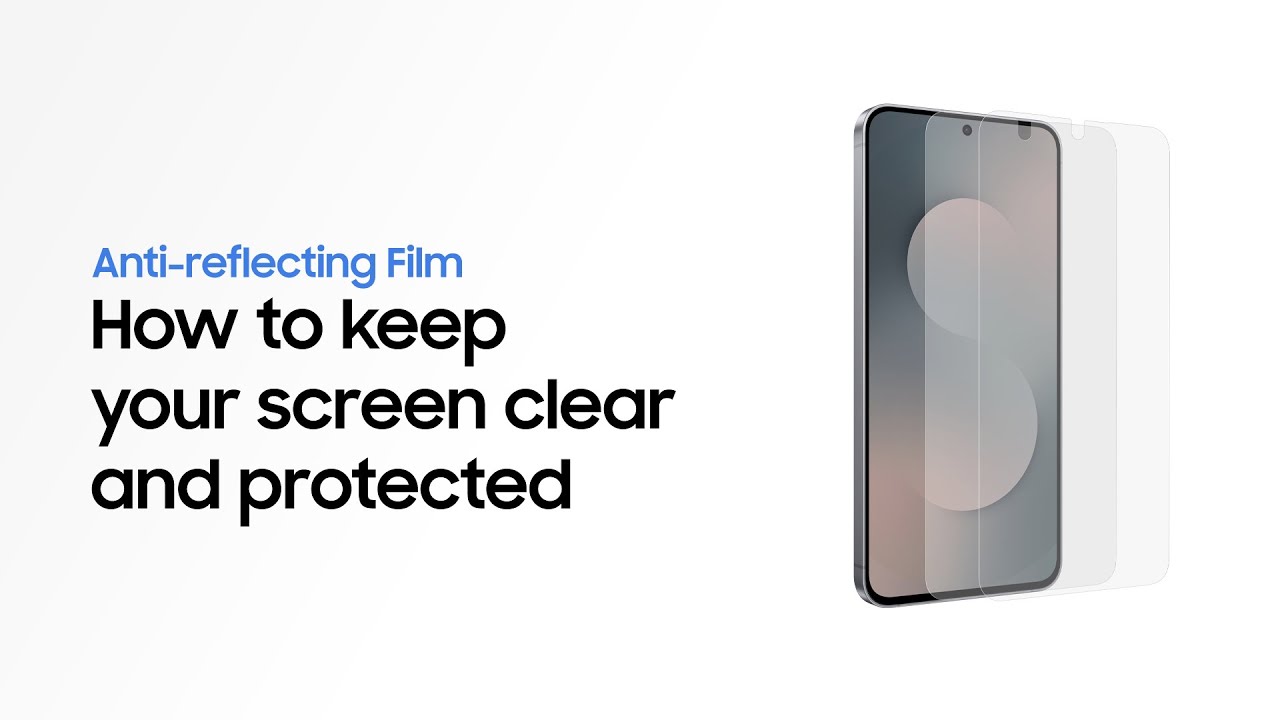 How to apply Anti-reflecting Film | Galaxy S25 FE | Samsung