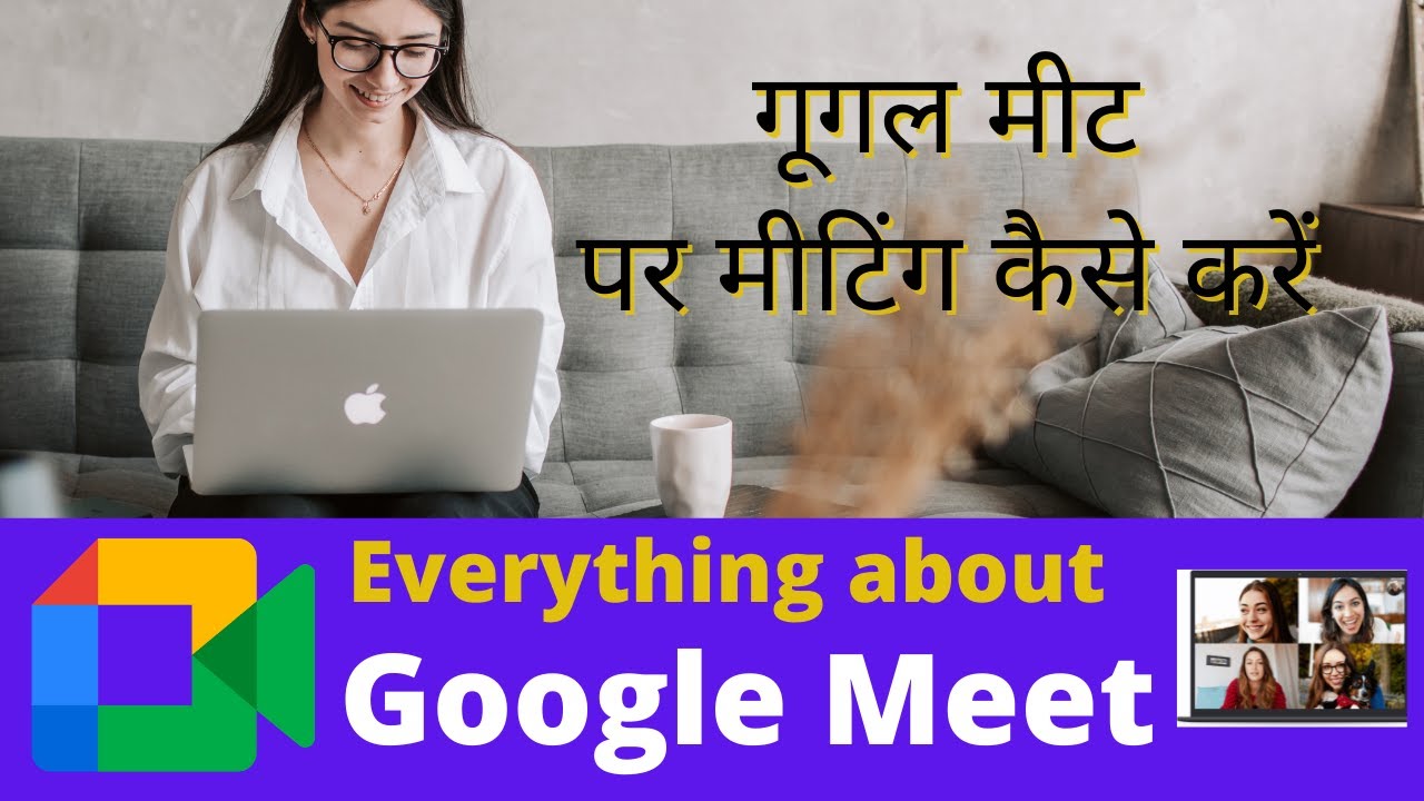 Google Meet Tutorial in Hindi | Everything about Google Meet for teachers, students, businessman