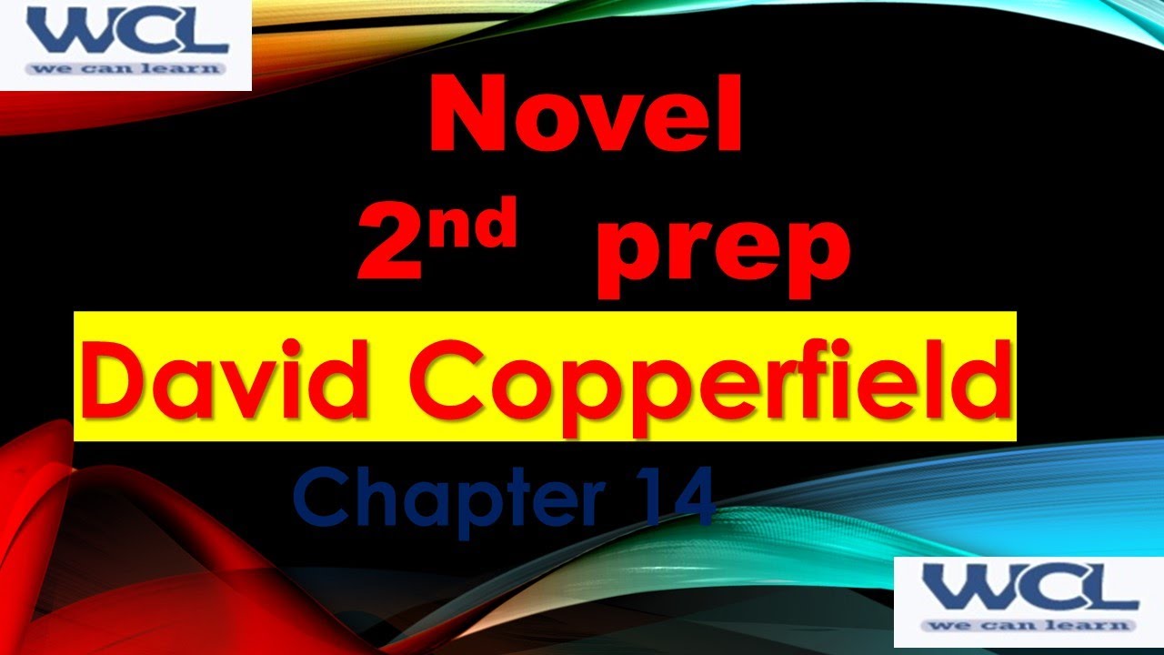 2nd prep David Copperfield chapter  14