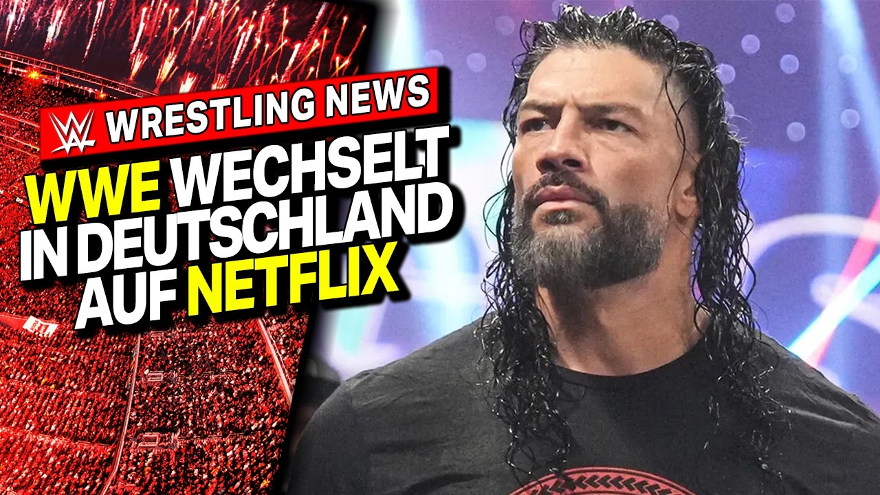WWE wechselt in Deutschland auf Netflix!