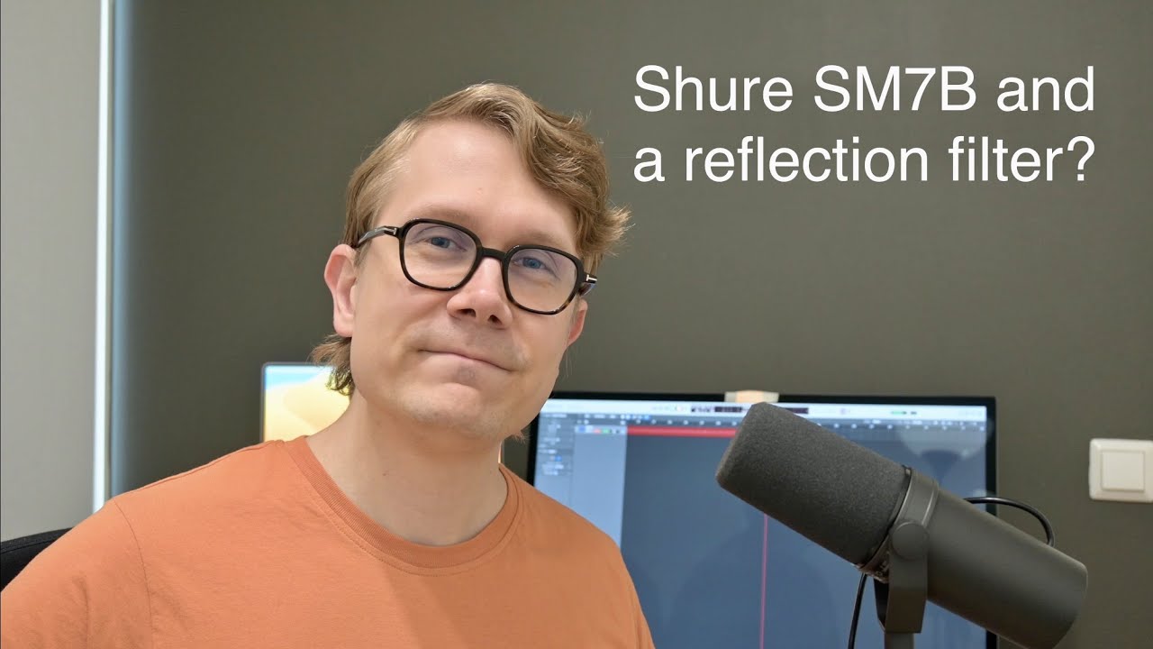 Shure SM7B and a reflection filter