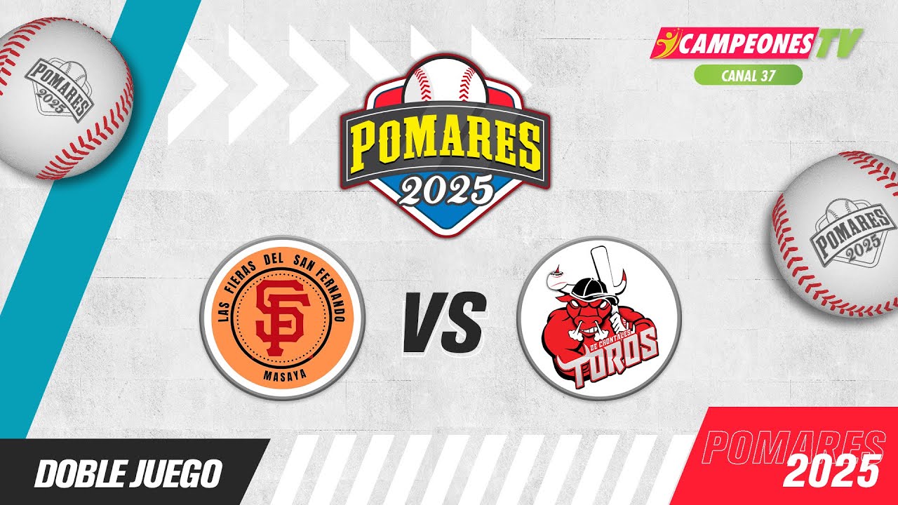 San Fernando vs. Toros de Chontales - [Pomares 2025 | Doble Juego] - [22/03/2025]