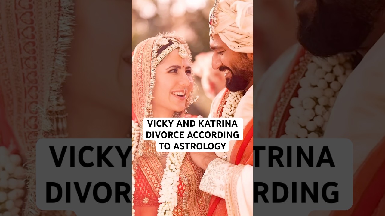 Vicky And Katrina Divorce According To Astrology #vickykaushal #katrinakaif #divorce #astrology