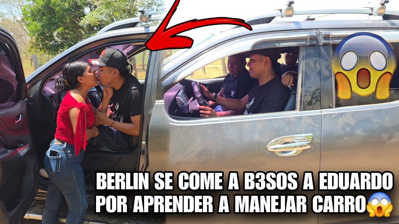 EDUARDO Aprendió a MANEJAR CARRO😱BERLIN Asi Lo Premio Con Un Gran B3so😍Todos Quedamos Boca Abierta