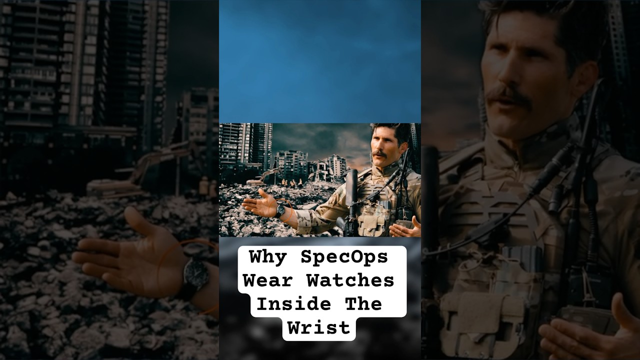 Why Special Ops Wear Watches Inside The Wrist