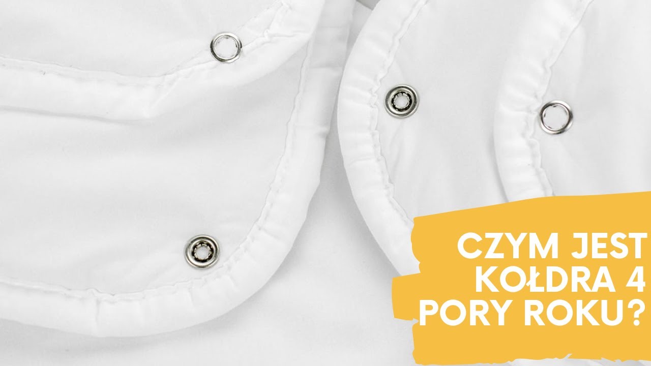 Co to jest kołdra 4 pory roku? Kołdra spinana na napy