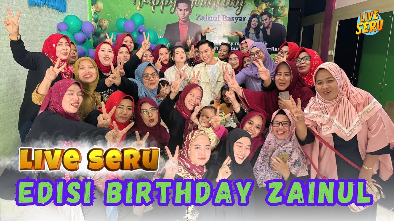 Live SERU bareng GEN'S | Selamat Ulang Tahun Zainul !!