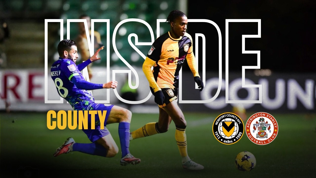 Inside County | Newport County vs. Accrington Stanley