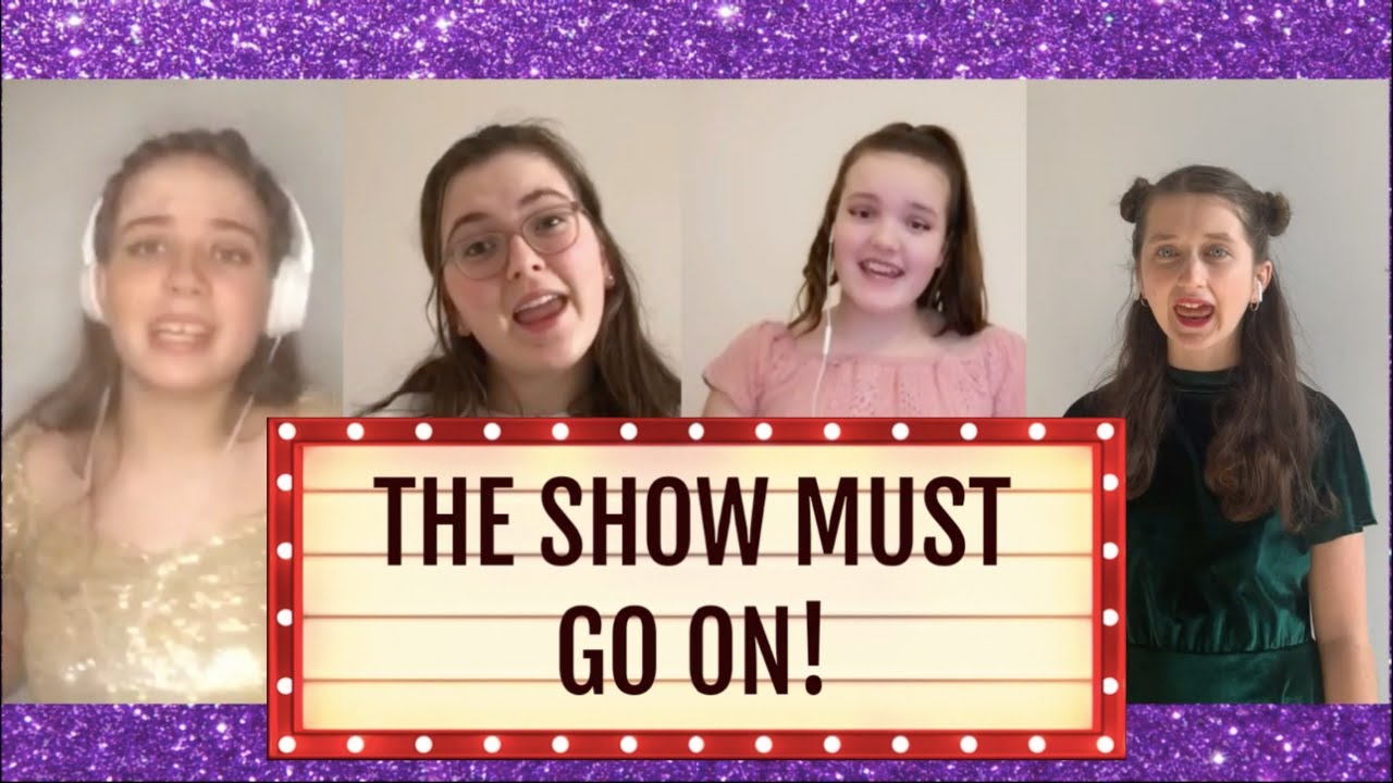 The Show Must Go On!