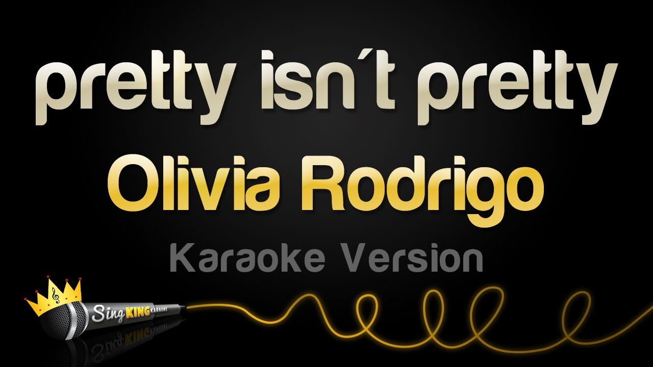 Olivia Rodrigo - pretty isn't pretty (Karaoke Version)
