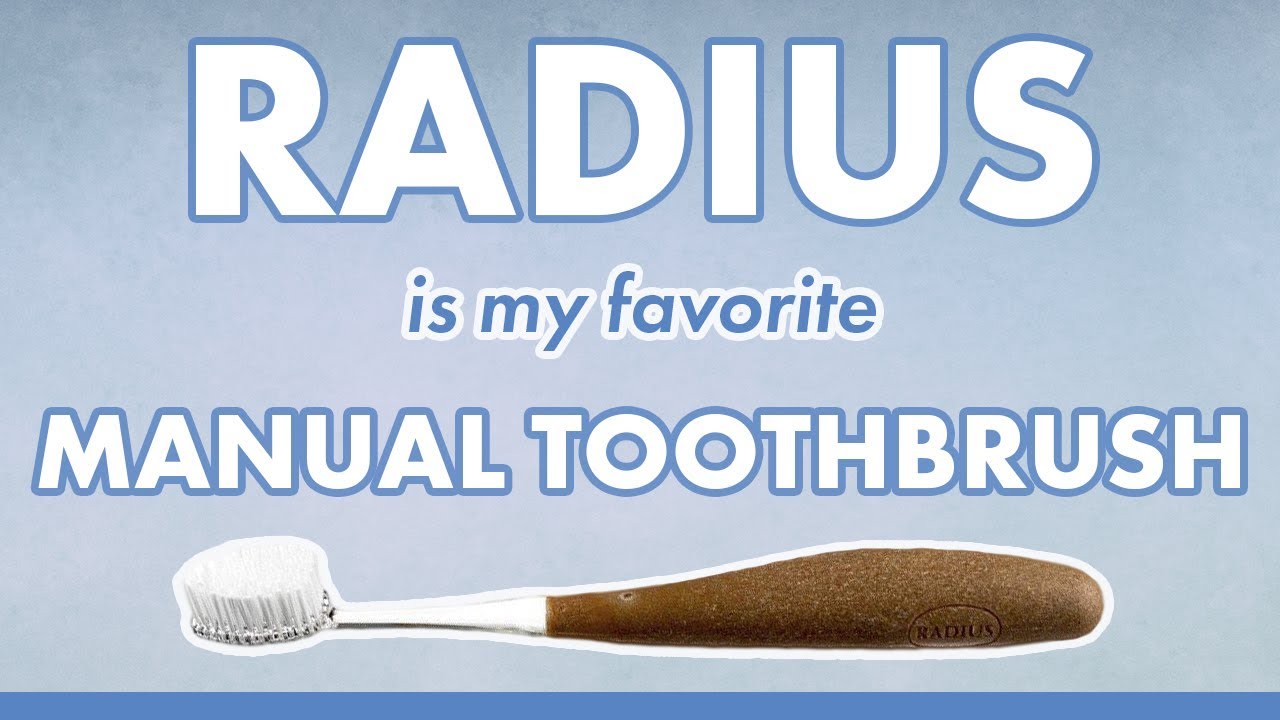 Here's Why Radius is My Favorite Manual Toothbrush