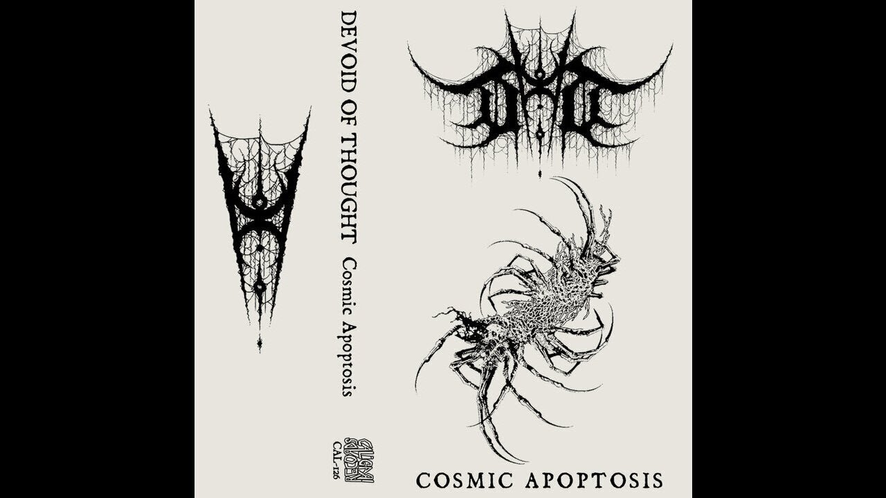DEVOID OF THOUGHT (Italy) - Cosmic Apoptosis (Demo) 2019