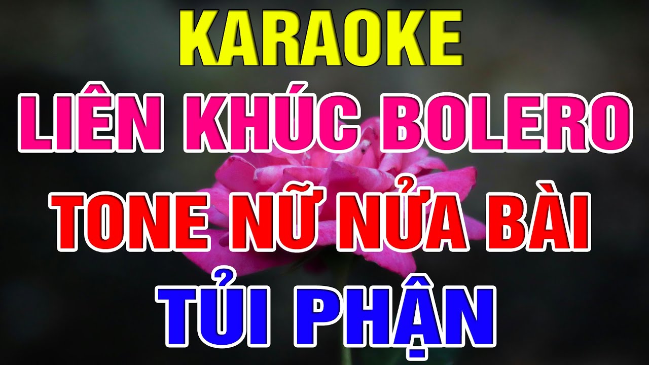Liên Khúc Bolero Tone Nữ Dễ Hát  -   Karaoke Tủi Phận  -   Karaoke Lâm Organ  -   Beat Mới