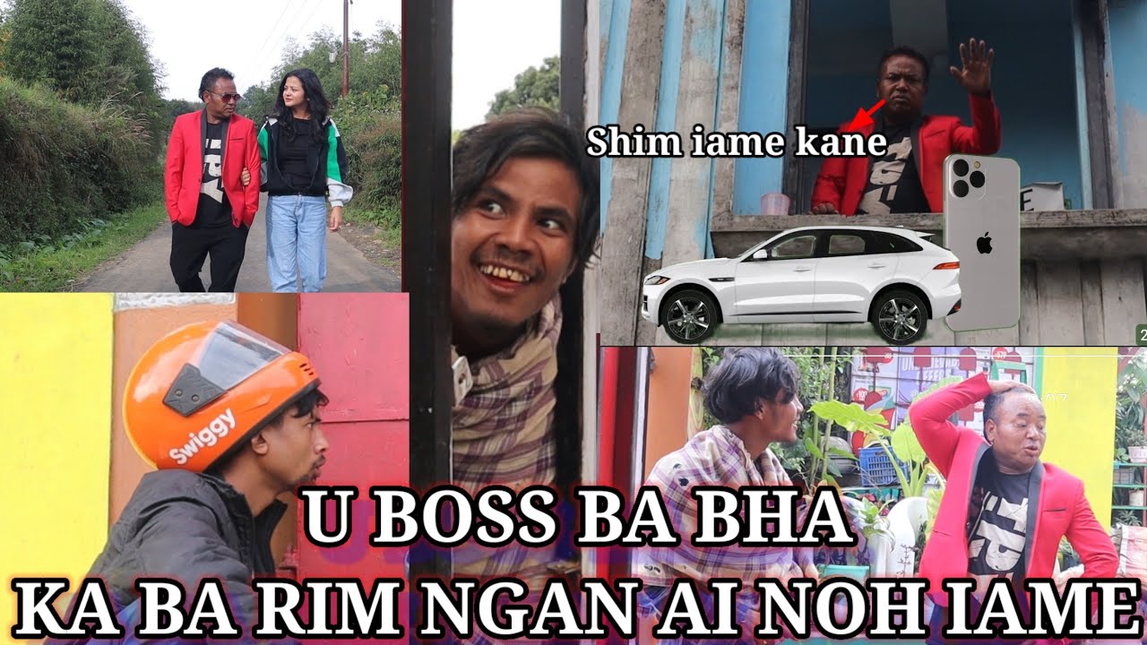 U BOSS BA BHA // KA BA RIM NGAN AI NOH IAME)). Madiang Entertainment Group Funny video 🤣🤣