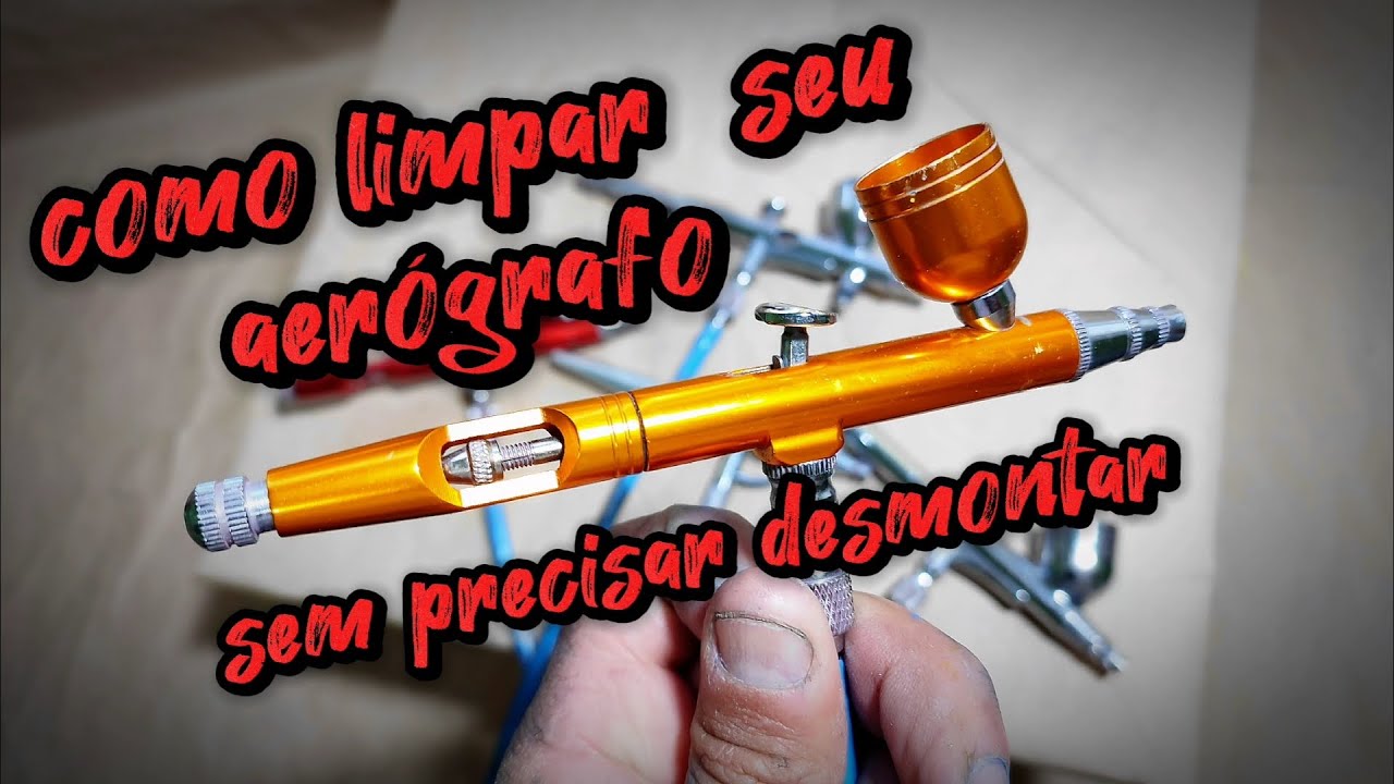 como limpar seu aerógrafo sem desmontar