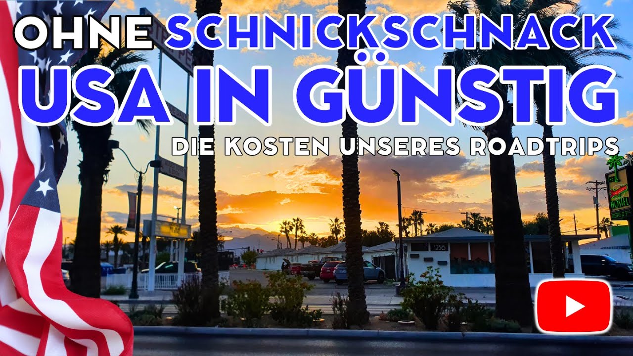 WAS HAT DER USA-URLAUB GEKOSTET? (G&Uuml;NSTIG REISEN!)